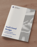 God’s Good Design: A Practical Guide for Answering Gender Confusion - Bulk Order (Sets of 10)